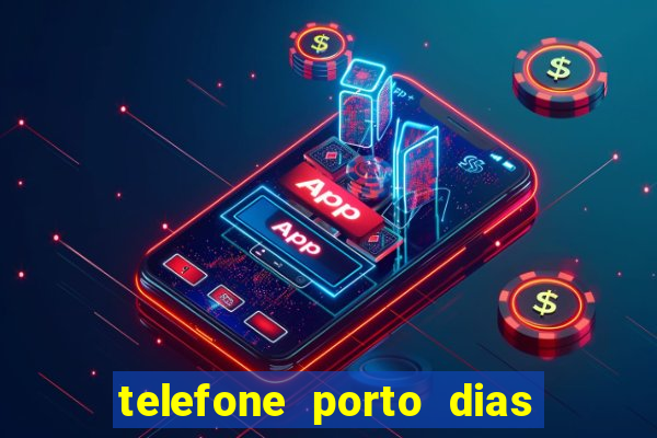 telefone porto dias marcar consulta